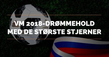 VMG TV: VM 2018-drømmehold – de største stjerner